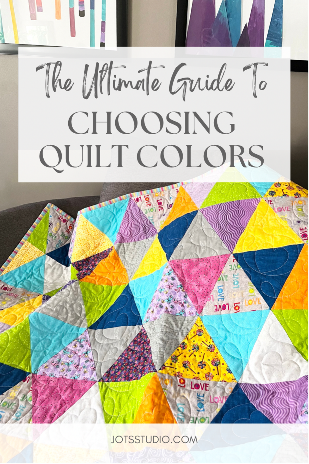 Your Ultimate Guide to Choosing Quilt Colors